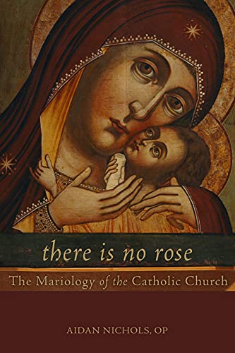 There is No Rose: The Mariology of the Catholic Church von Fortress Press